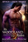 Image for His Woodland Maiden : A Qurilixen World Novel