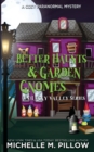Image for Better Haunts and Garden Gnomes : A Cozy Paranormal Mystery - A Happily Everlasting World Novel : 1