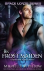 Image for His Frost Maiden : A Qurilixen World Novel : 1