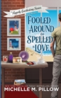Image for Fooled Around and Spelled in Love : A Cozy Paranormal Mystery : 3