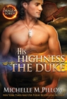 Image for His Highness the Duke : A Qurilixen World Novel