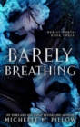 Image for Barely Breathing : Merely Mortal, #3