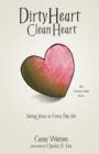 Image for Dirty Heart Clean Heart
