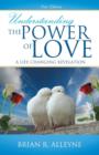 Image for Understanding the Power of Love