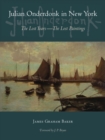 Image for Julian Onderdonk in New York : The Lost Years, the Lost Paintings