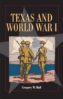 Image for Texas and World War I