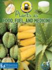 Image for Plants as food, fuel, and medicine