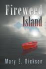 Image for Fireweed Island