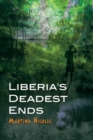 Image for Liberia&#39;s deadest ends
