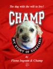 Image for Champ: My Story of Survival