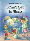 Image for I Can&#39;t Get to Sleep