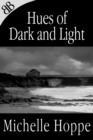 Image for Hues of Dark and Light (Illustrated)