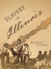 Image for Slavery in Illinois