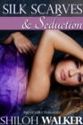 Image for Silk Scarves and Seduction
