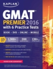 Image for Kaplan GMAT Premier 2016 with 6 Practice Tests : Book + Online + DVD + Mobile