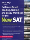 Image for Kaplan Evidence-Based Reading, Writing, and Essay Workbook for the New SAT