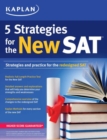 Image for Kaplan 5 Strategies for the New SAT