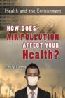 Image for How Does Air Pollution Affect Your Health?