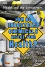 Image for How Do Industrial Chemicals Affect Your Health?