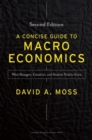Image for A concise guide to macroeconomics  : what managers, executives, and students need to know