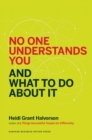 Image for No one understands you and what to do about it