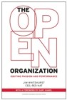 Image for The open organization  : igniting passion and performance