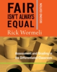 Image for Fair Isn't Always Equal : Assessing and Grading in the Differentiated Classroom