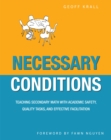 Image for Necessary Conditions : Teaching Secondary Math with Academic Safety, Quality Tasks, and Effective Facilitation