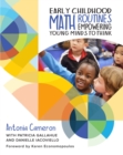 Image for Early Childhood Math Routines : Empowering Young Minds to Think