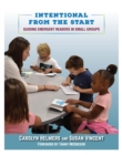 Image for Intentional From the Start : Guiding Emergent Readers in Small Groups