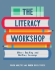 Image for Literacy Workshop : Where Reading and Writing Converge
