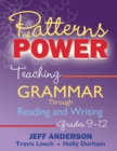 Image for Patterns of Power, Grades 9-12 : Teaching Grammar Through Reading and Writing