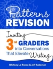 Image for Patterns of revision  : inviting 3rd graders into conversations that elevate writing
