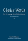 Image for Choice words  : how our language affects children&#39;s learning