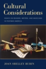 Image for Cultural considerations  : essays on readers, writers, and musicians in postwar America