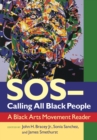Image for SOS - calling all Black people  : a Black Arts Movement reader