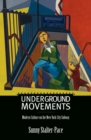 Image for Underground Movements : Modern Culture on the New York City Subway
