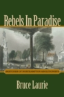 Image for Rebels in paradise  : sketches of Northampton abolitionists