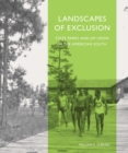 Image for Landscapes of Exclusion : State Parks and Jim Crow in the American South