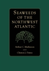 Image for Seaweeds of the Northwest Atlantic