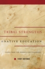 Image for Tribal Strengths and Native Education