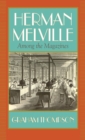 Image for Herman Melville  : among the magazines
