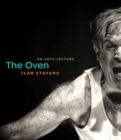 Image for The Oven : An Anti-Lecture