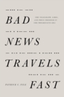 Image for Bad News Travels Fast : The Telegraph, Libel, and Press Freedom in the Progressive Era