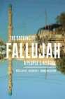 Image for The Sacking of Fallujah : A People&#39;s History