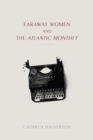 Image for Faraway Women and the &quot;Atlantic Monthly