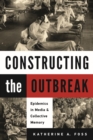 Image for Constructing the Outbreak