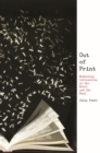 Image for Out of Print : Mediating Information in the Novel and the Book