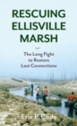 Image for Rescuing Ellisville Marsh