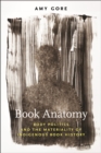 Image for Book Anatomy : Body Politics and the Materiality of Indigenous Book History